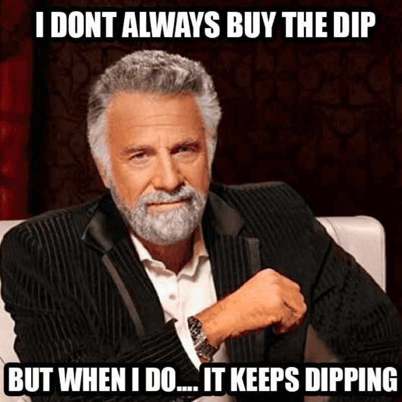 i don't always buy the dip, crypto, meme