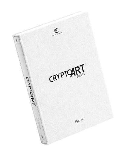 Crypto Art – Begins by NFT Magazine (Rizzoli, 2022)